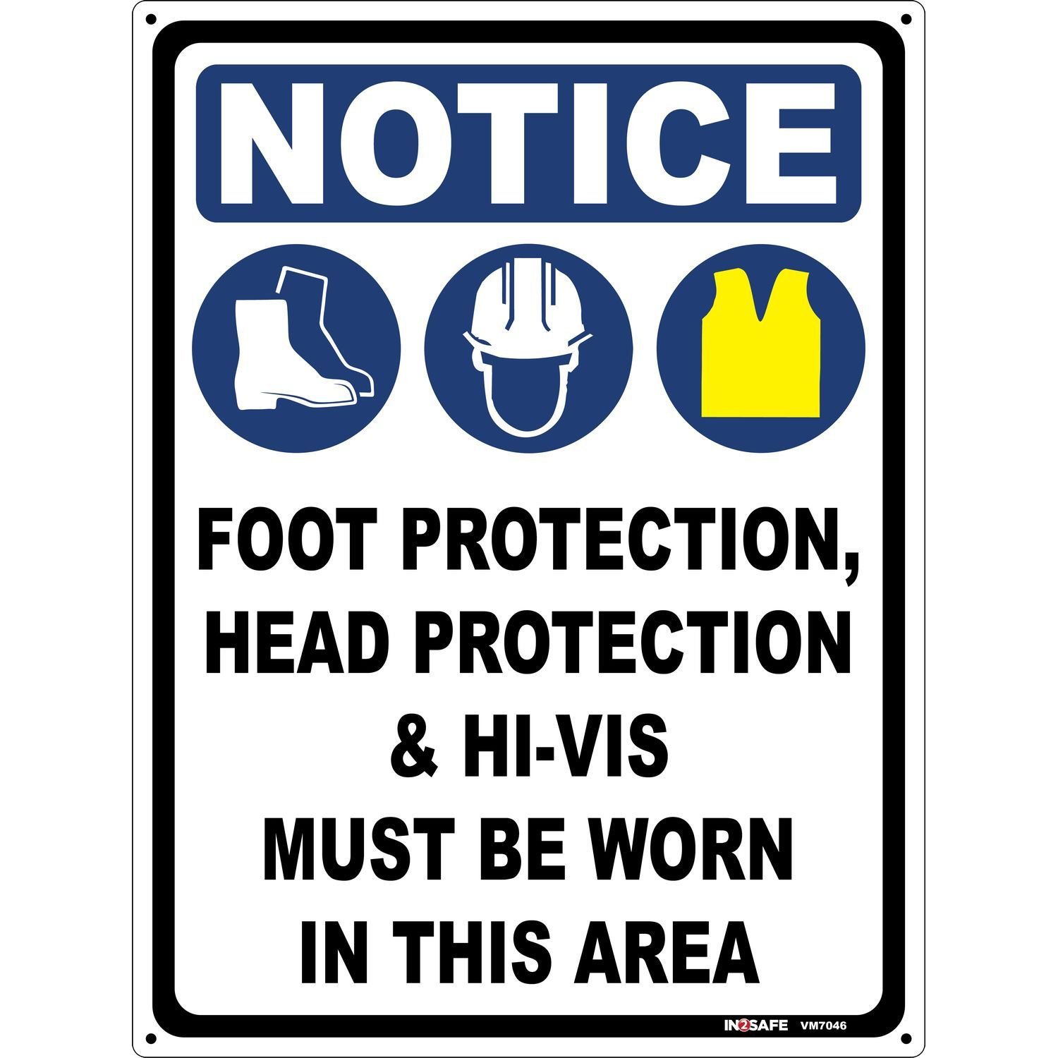 NOTICE Foot, Head & Hi Vis Must Be Worn - 3 Icons